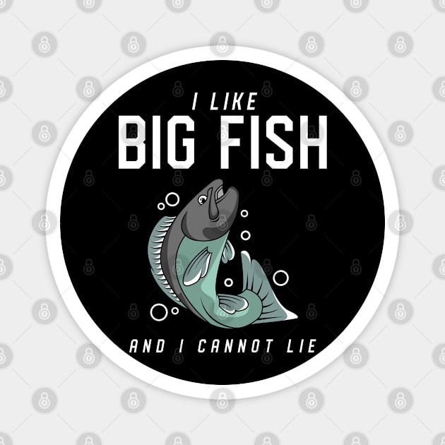 I like big fish and I cannot lie Magnet by Markus Schnabel